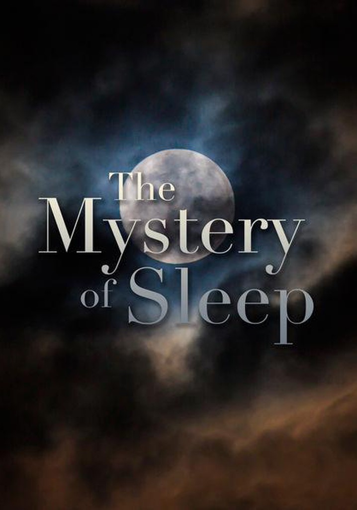 The Mystery of Sleep