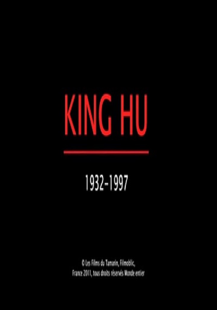 King Hu: 1932-1997
