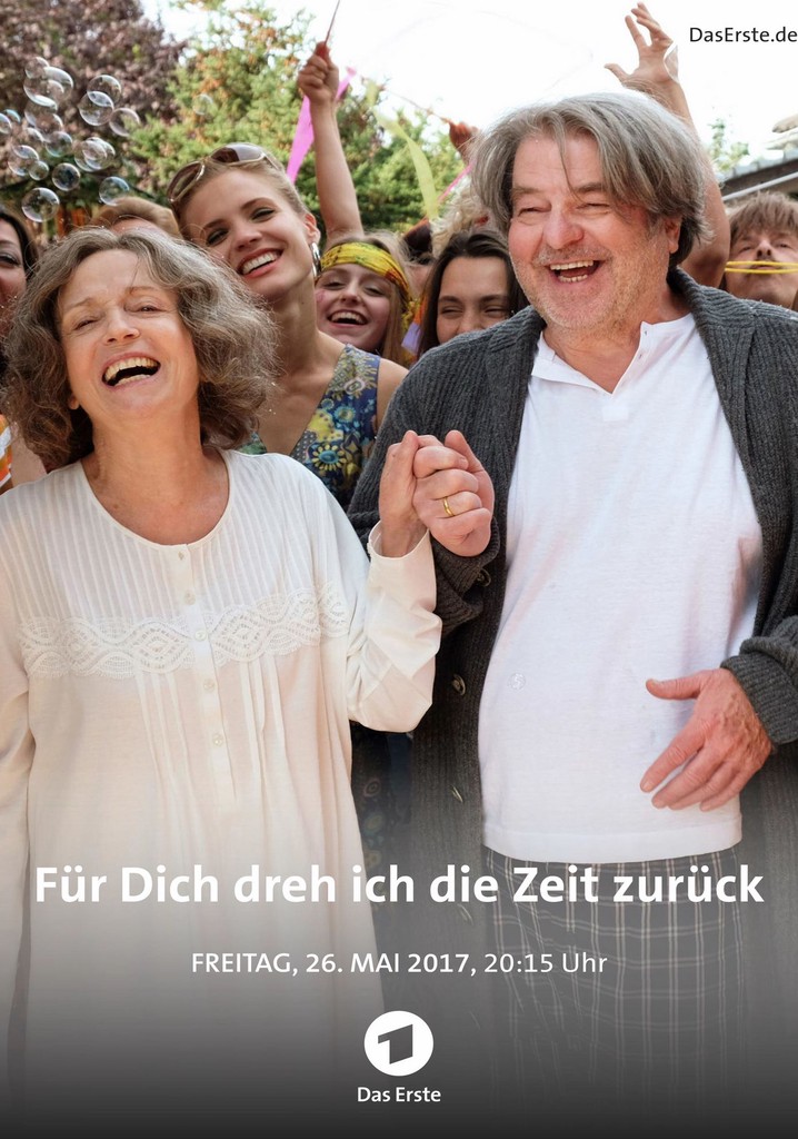 Für dich dreh ich die Zeit zurück