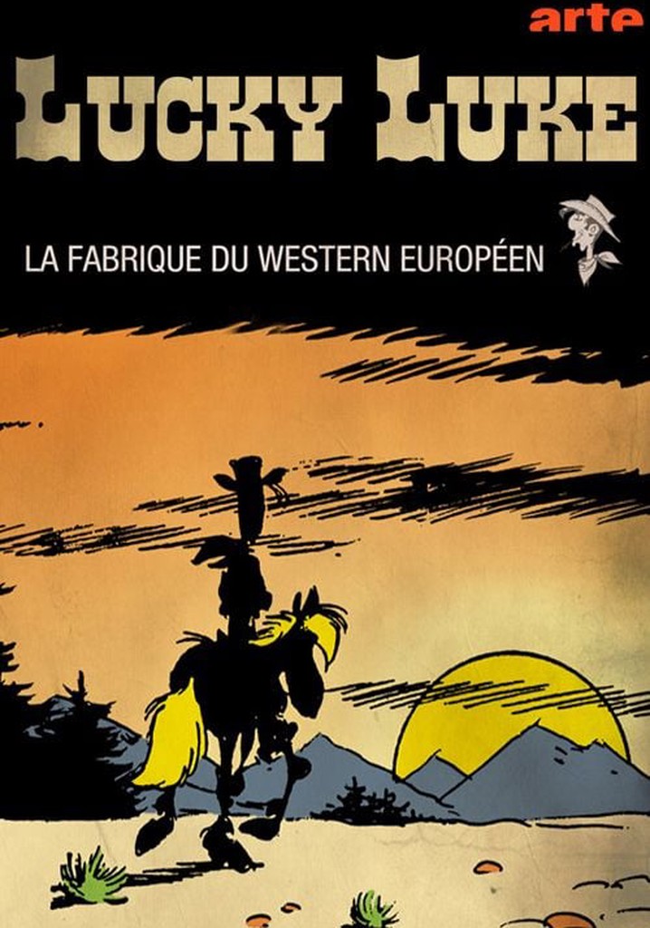 Lucky Luke, la fabrique du western européen