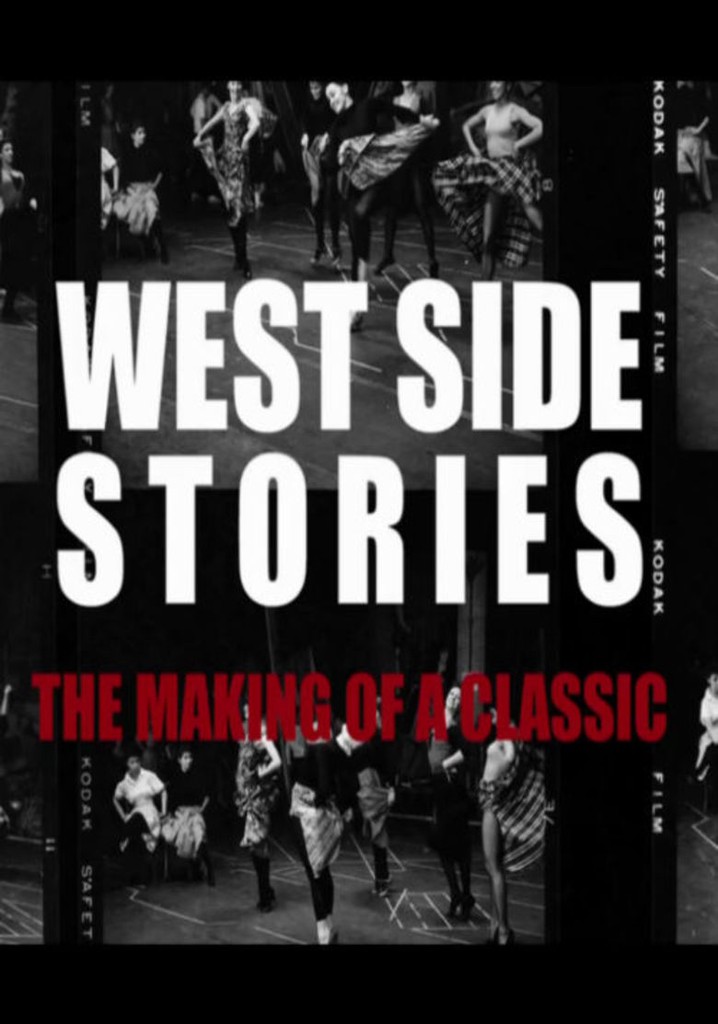 West Side Stories: The Making of a Classic