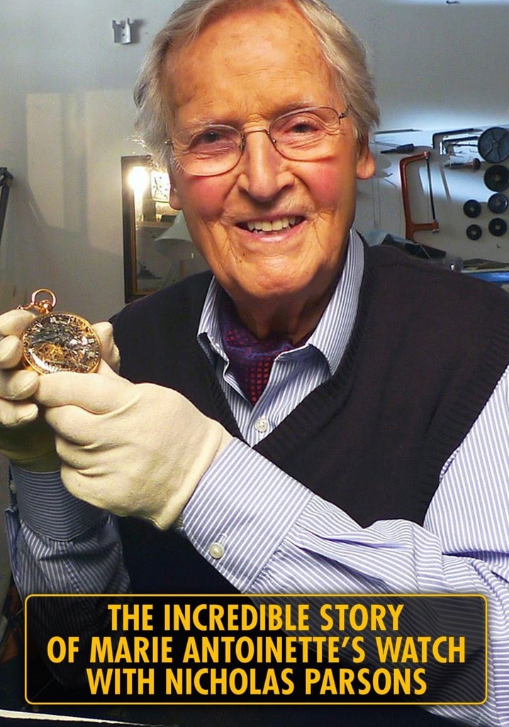 The Incredible Story of Marie Antoinette's Watch... With Nicholas Parsons