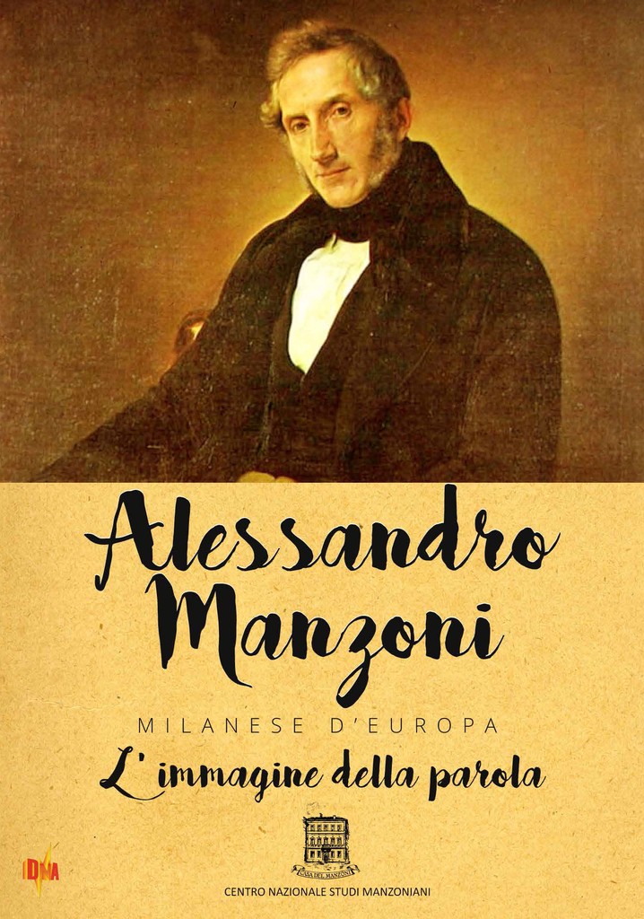 Alessandro Manzoni: Milanese d'Europa - L'immagine della parola