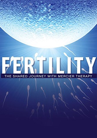 Fertility: The Shared Journey with Mercier Therapy