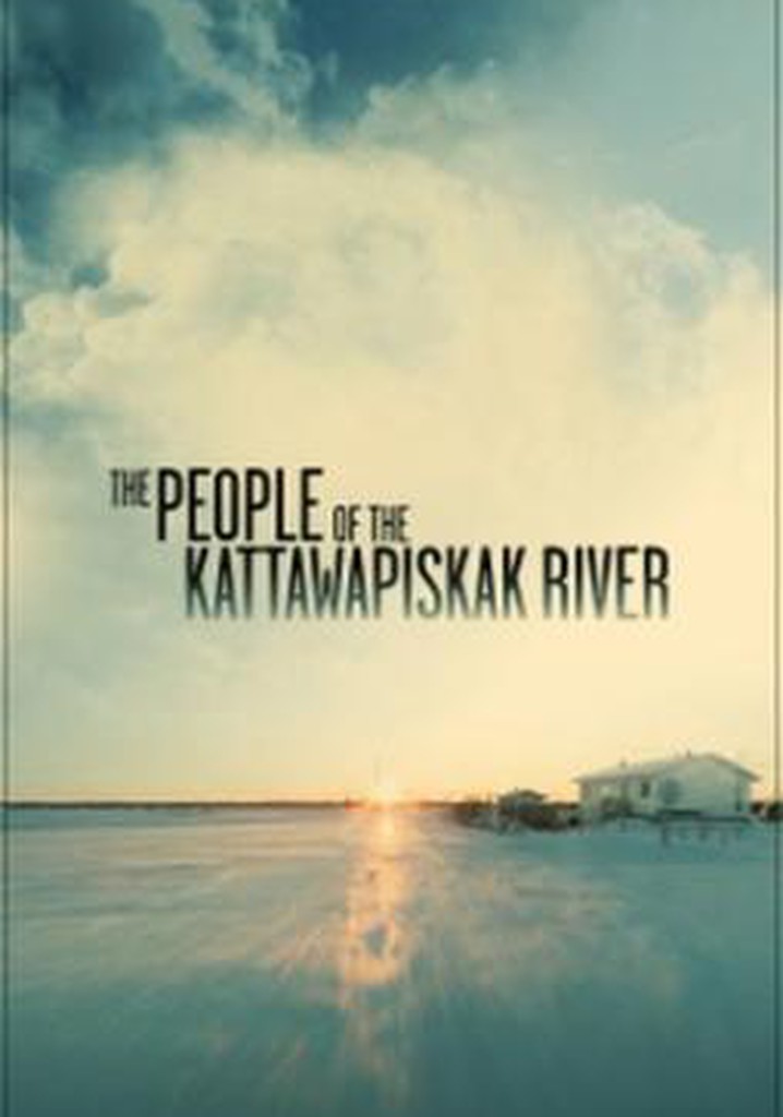 The People of the Kattawapiskak River