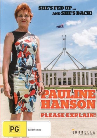 Pauline Hanson: Please Explain!