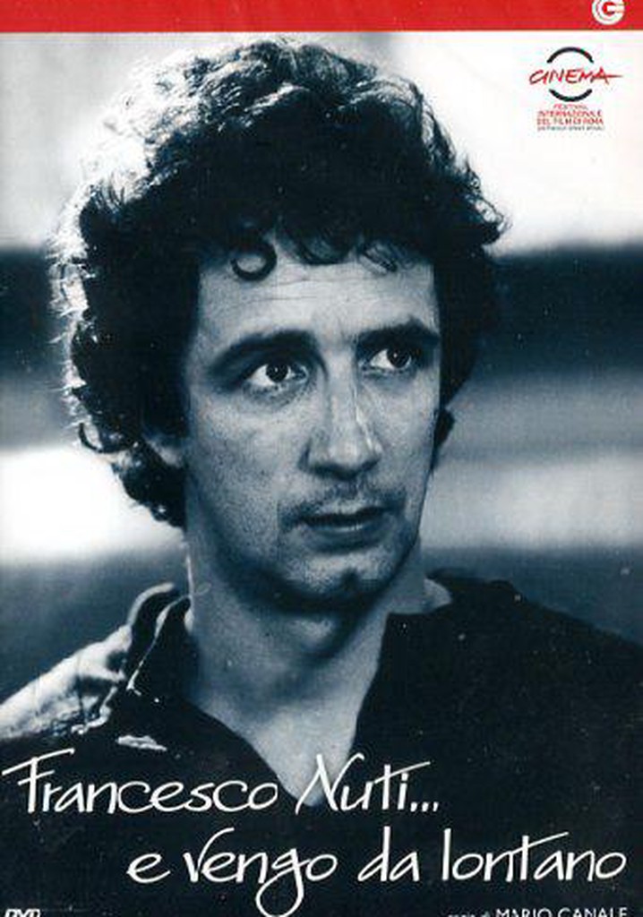 Francesco Nuti... e vengo da lontano
