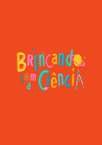 Brincando com a Ciência!