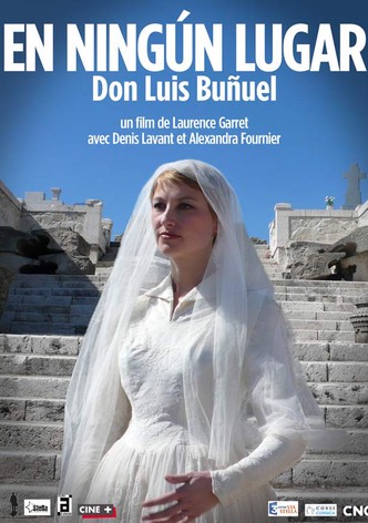 En ningún lugar, Don Luis Buñuel