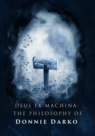 Deus ex Machina: The Philosophy of 'Donnie Darko'
