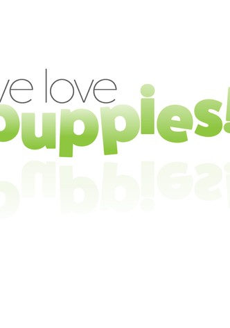 We Love Puppies