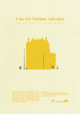 Una vez fuimos salvajes