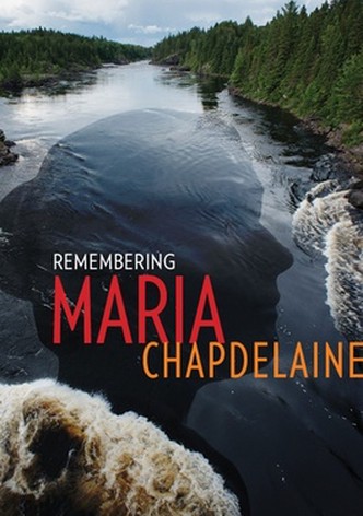 Remembering Maria Chapdelaine