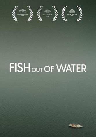 Fish Out of Water