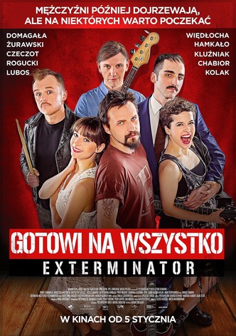 Exterminator: Gata de orice