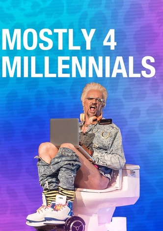 Mostly 4 Millennials