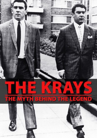 The Krays: The Myth Behind the Legend