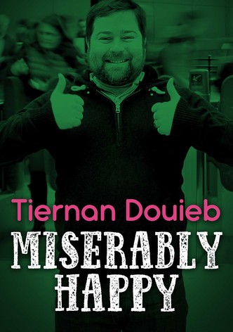 Tiernan Douieb: Miserably Happy
