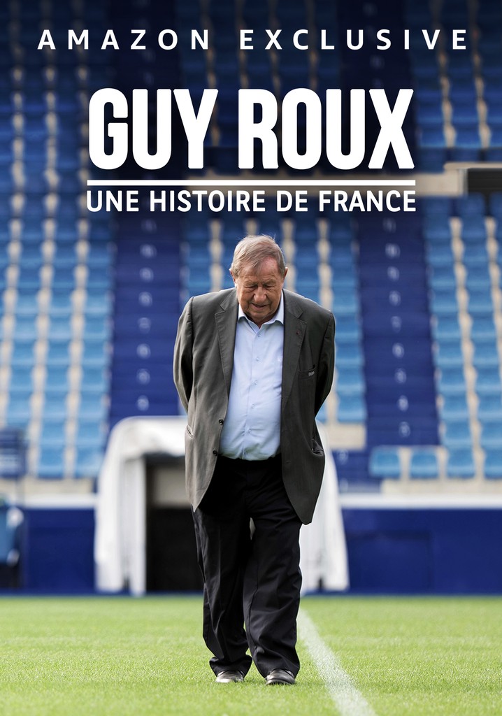 Guy Roux: Une histoire de France