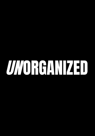 Unorganized