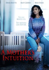 A Mother's Intuition