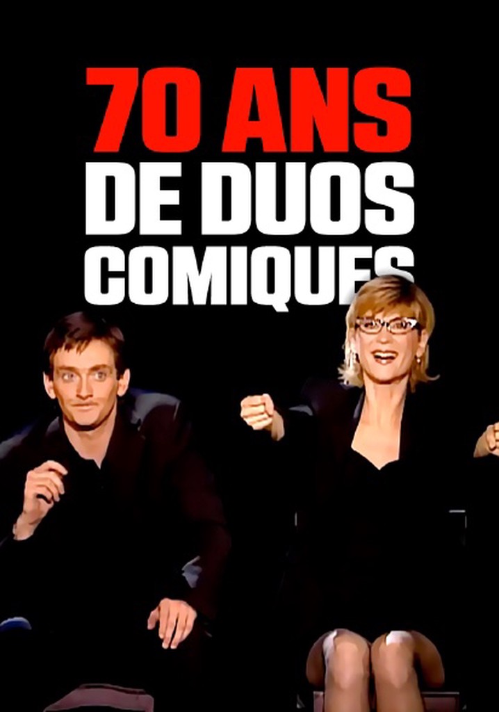 Soixante-dix ans de duos comiques