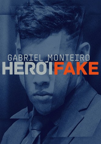 Gabriel Monteiro - Herói Fake