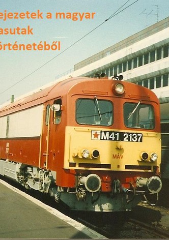 Fejezetek a magyar vasutak történetéböl