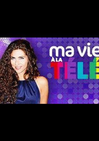 Ma vie à la télé