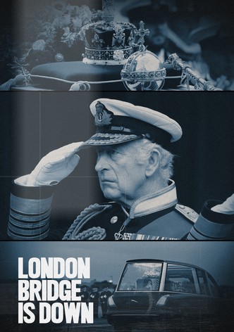 London Bridge is Down