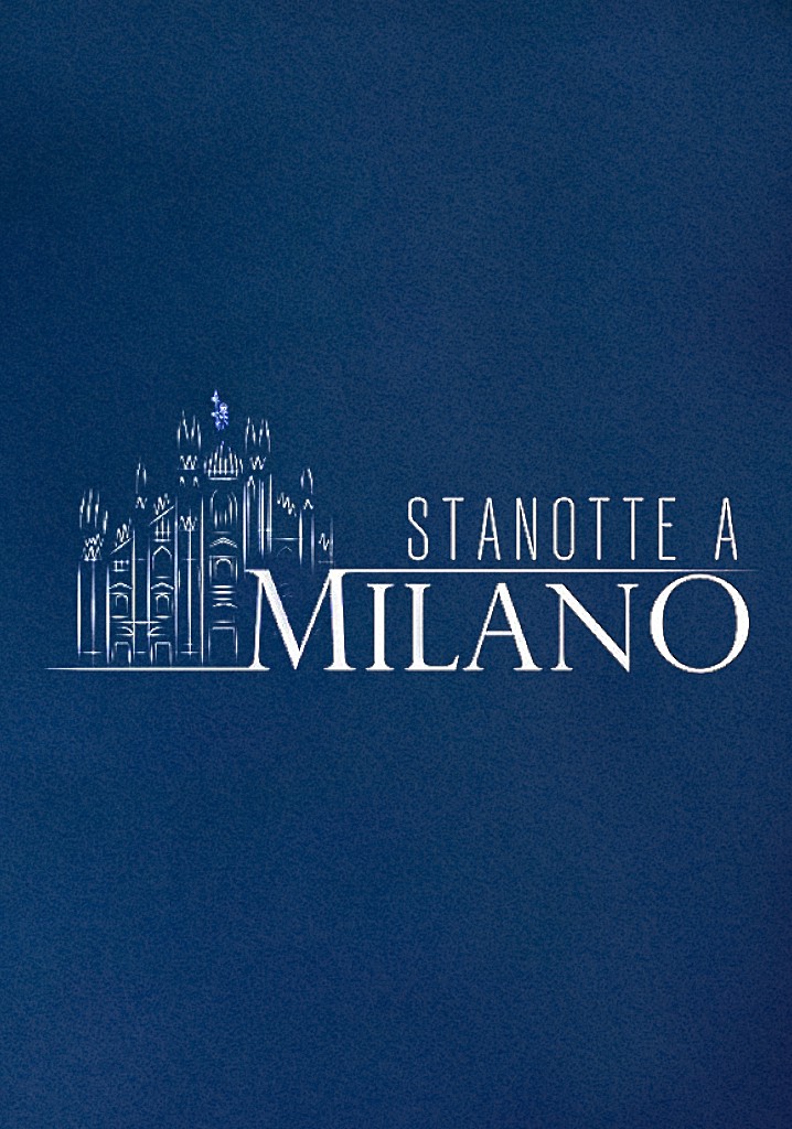Stanotte a Milano