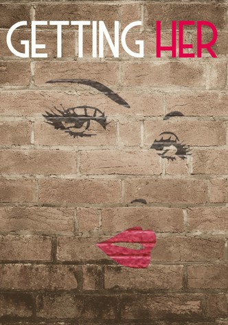 Getting Her