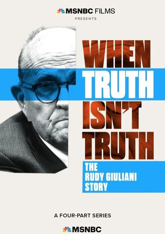 When Truth Isn't Truth: The Rudy Giuliani Story S01