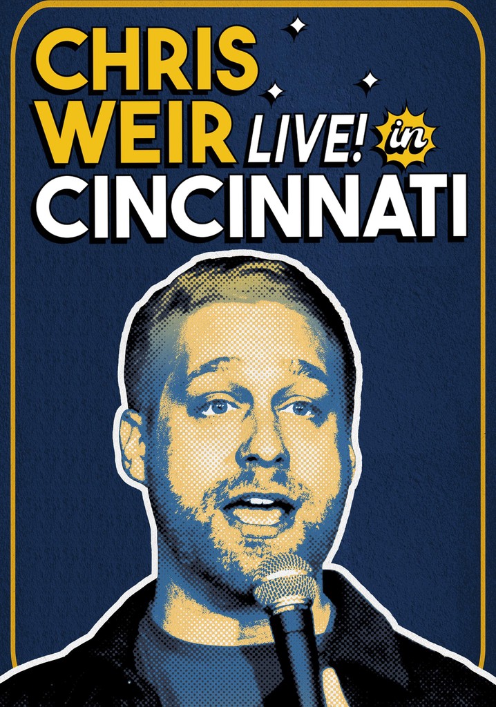 Chris Weir: Live in Cincinnati