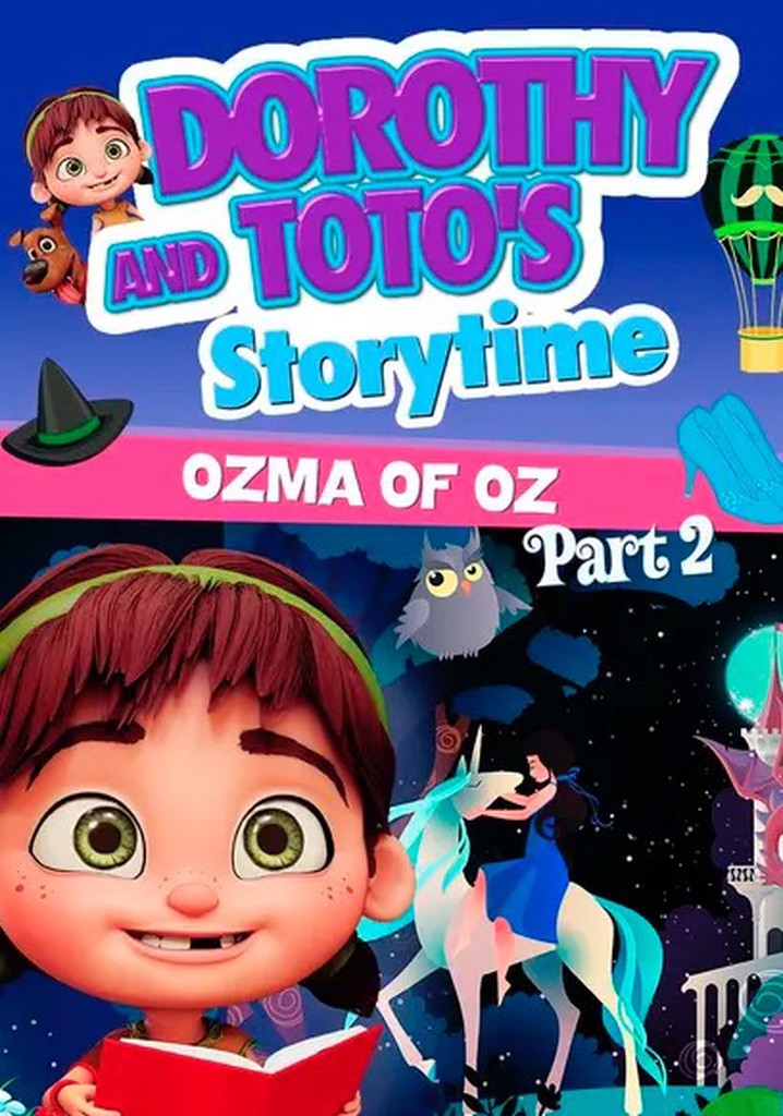 Dorothy and Toto's Storytime: Ozma of Oz Part 2
