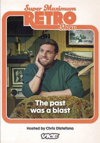 Super Maximum Retro Show