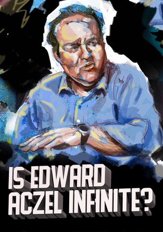 Ed Aczel: Is Edward Aczel Infinite?