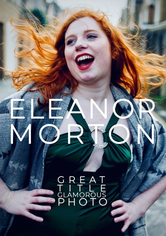 Eleanor Morton: Great Title, Glamorous Photo