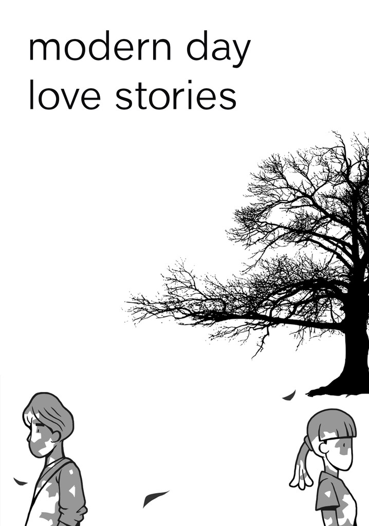Modern Day Love Stories