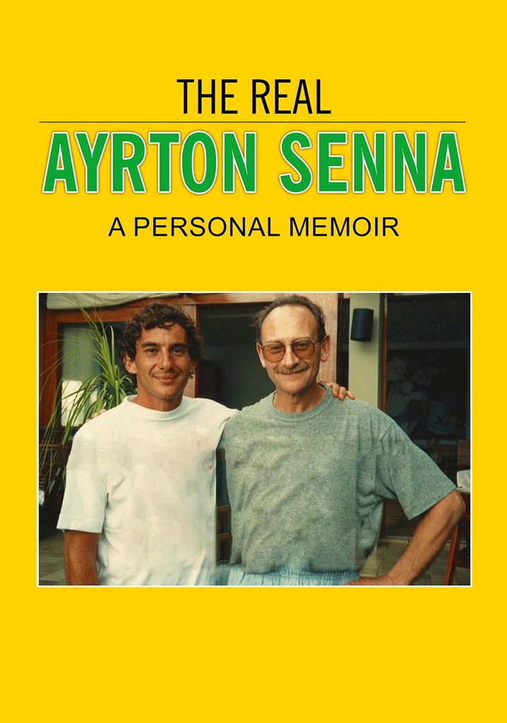 The Real Ayrton Senna: A Personal Memoir