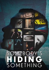 Somebody's Hiding Something - Mörderische Geheimnisse