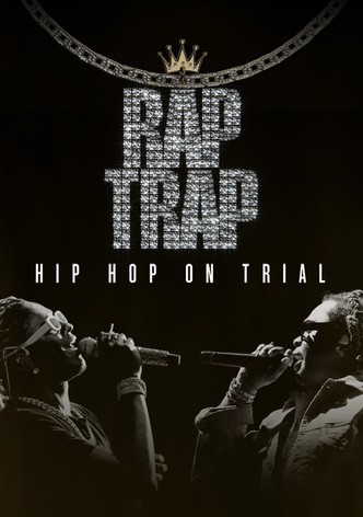 Rap Trap: Hip Hop on Trial