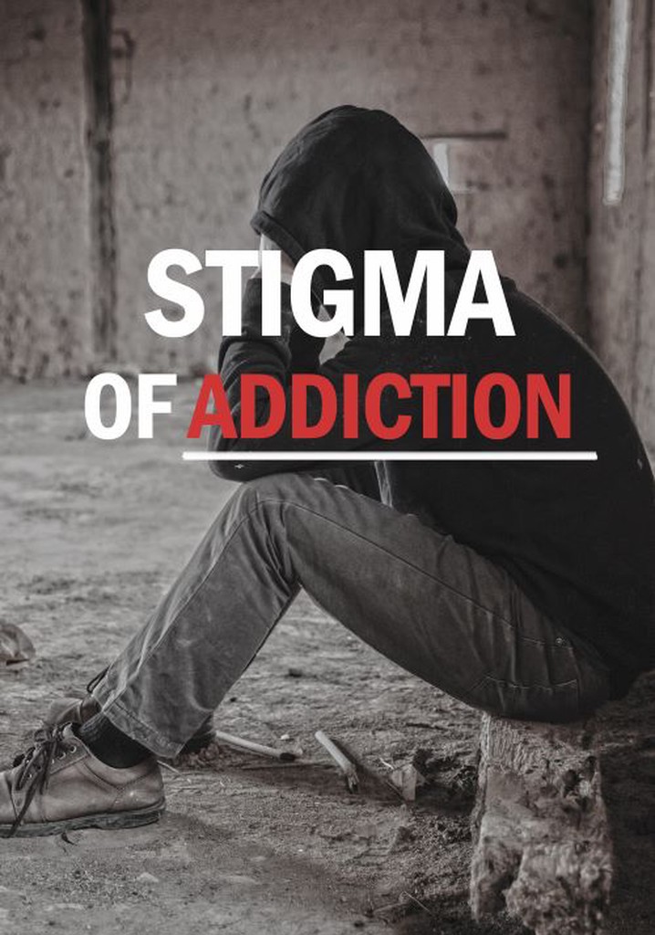 Stigma of Addiction