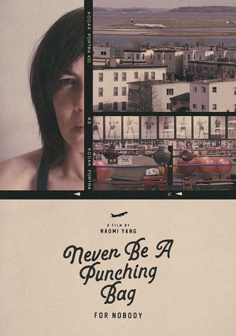Never Be A Punching Bag for Nobody
