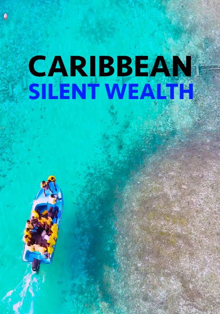 Caribbean: Silent Wealth