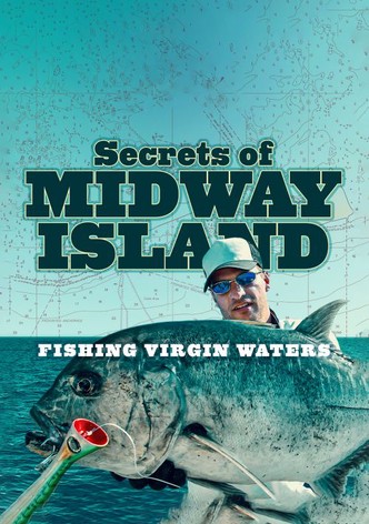 Secrets of Midway Island: Fishing Virgin Waters