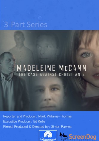 Madeleine McCann: The Case Against Christian B