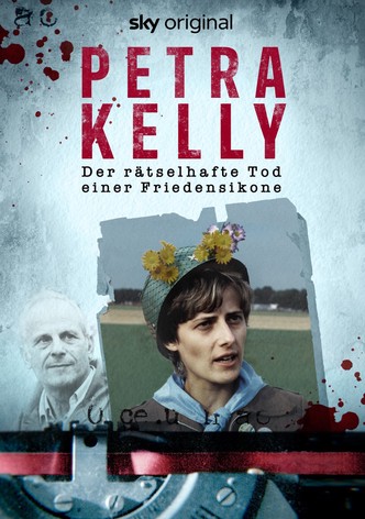 Petra Kelly - Der rätselhafte Tod einer Friedensikone