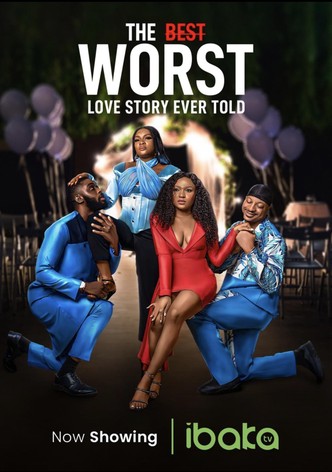 The Best Worst Love Story Ever Told