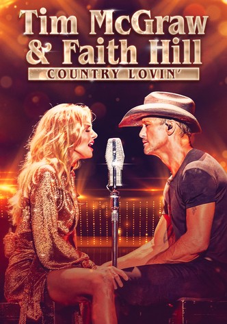 Tim McGraw & Faith Hill: Country Lovin'